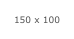 150 x 100
