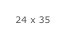 24 x 35